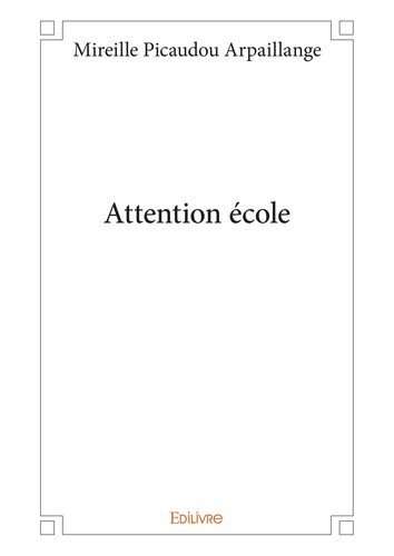 Attention ecole