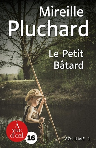 Le petit bâtard. 2 volumes Edition en gros caractères