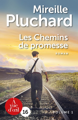 Mireille Pluchard - Les chemins de promesse - 2 volumes.