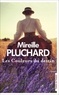 Mireille Pluchard - Les Couleurs du destin.
