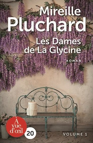 Mireille Pluchard - Les dames de la glycine - 2 volumes.