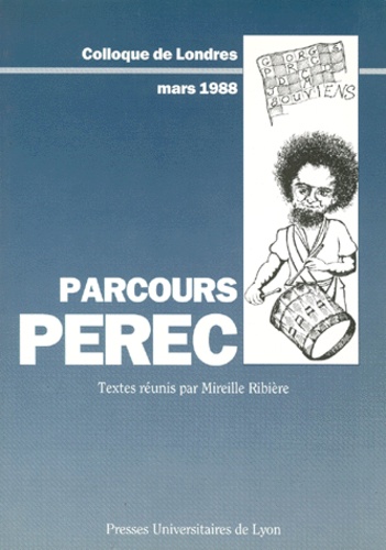 PARCOURS PEREC.. Colloque de Londres, mars 1998