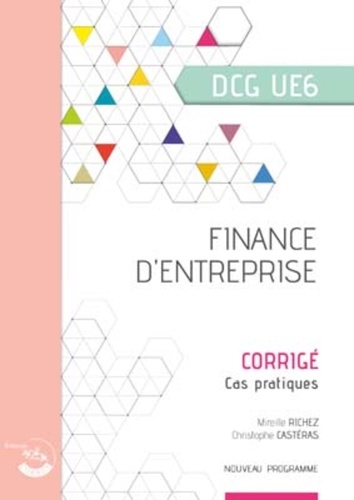 Finance d'entreprise DCG 6. Corrigé, cas pratiques  Edition 2019-2020