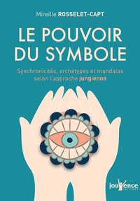Ouvrir le téléchargement du livre électronique Le pouvoir du symbole  - Synchronicités, archétypes et mandalas selon l'approche jungienne