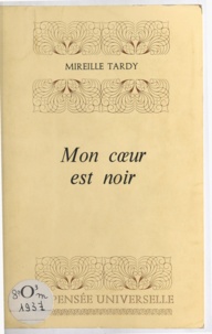 Mireille Tardy - Mon cœur est noir.
