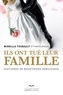 Mireille Thibault - Ils ont tué leur famille - Histoires de meurtriers familicides.