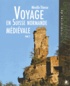 Mireille Thiesse - Voyage en Suisse normande médiévale - Tome 2.