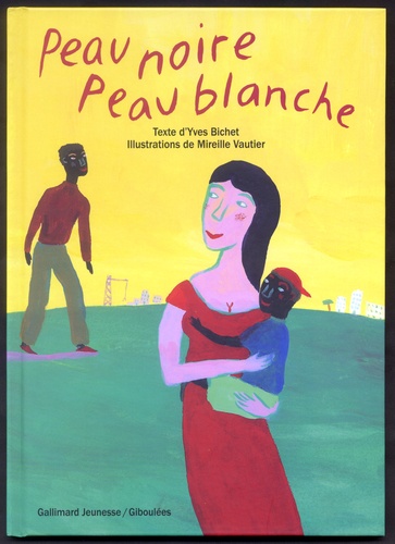 Mireille Vautier et Yves Bichet - Peau Noire, Peau Blanche.