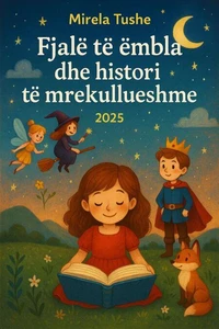 Fjalë të ëmbla dhe histori të mrekullueshme