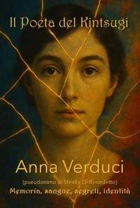 Il Poeta del Kintsugi – Memoria del Sangue, Segreti di Famiglia e Identità