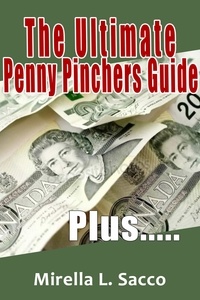  Mirella L. Sacco - The Ultimate Penny Pinchers Guide.