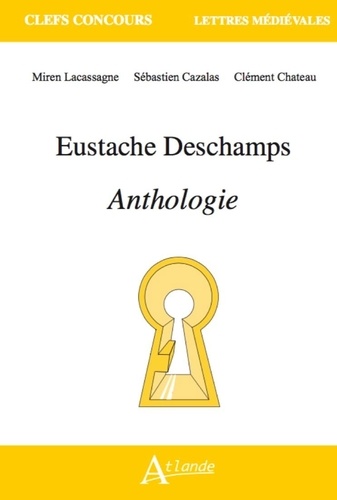 Eustache Deschamps. Anthologie