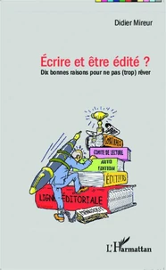 Ecrire et être édité ?