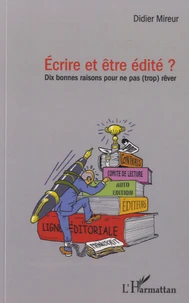 Ecrire et être édité ?