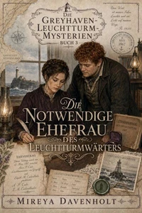 Die notwendige Ehefrau des Leuchtturmwärters
