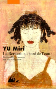Miri Yu - Le Berceau Au Bord De L'Eau.