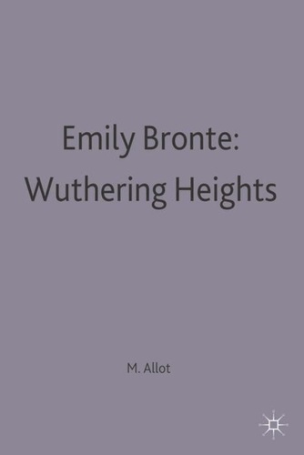 Miriam Allott - Wuthering Heights. Emily Bronte. Casebooks Series.