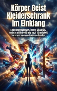 Körper Geist Kleiderschrank im Einklang