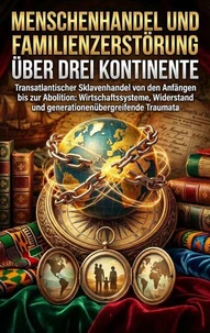 Menschenhandel und Familienzerstörung über drei Kontinente