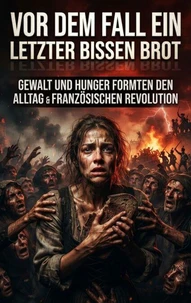 Vor dem Fall ein letzter Bissen Brot