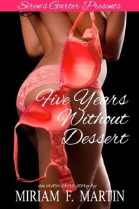Five Years Without Dessert