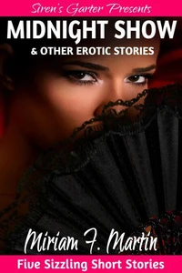Midnight Show &amp; Other Erotic Stories