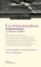 Miriam Gablier - La réincarnation - Une enquête aux frontières de la mémoire.