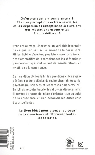 Les mystères de la conscience. Prémonition, télépathie, voyance, rêves prémonitoires, sorties de corps...