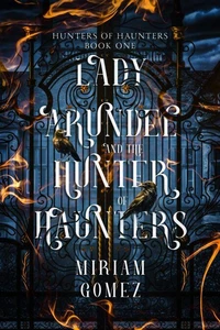 Lady Arundel and the Hunter of Haunters