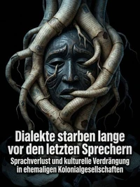 Dialekte starben lange vor den letzten Sprechern