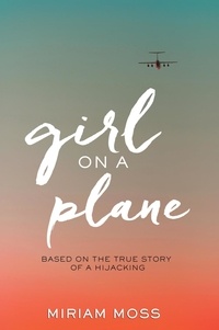 Miriam Moss - Girl on a Plane.