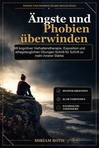 Ängste und Phobien überwinden