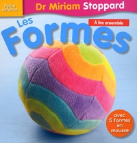 Miriam Stoppard - Les Formes - Avec 5 formes en mousse.