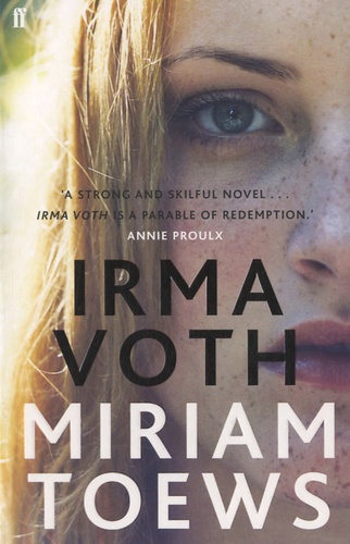 Miriam Toews - Irma Voth.