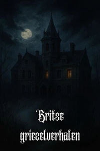 Britse griezelverhalen