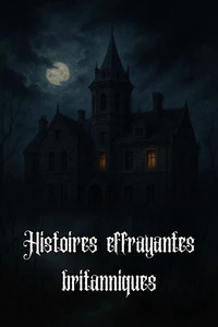 Histoires effrayantes britanniques