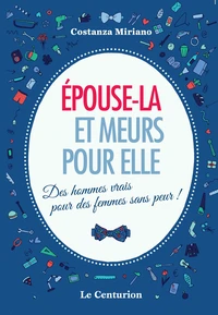 Epouse-la et meurs pour elle