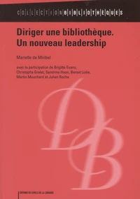Diriger une bibliothèque, un nouveau leadership