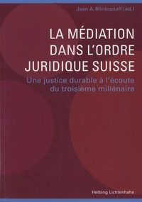 La médiation dans l'ordre juridique suisse