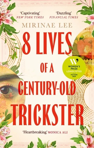 8 Lives of a Century-Old Trickster. Longlisted for the Women's Prize for Fiction 2024