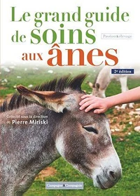 Le grand guide de soins aux ânes