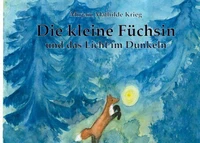 Die kleine Füchsin und das Licht im Dunkeln