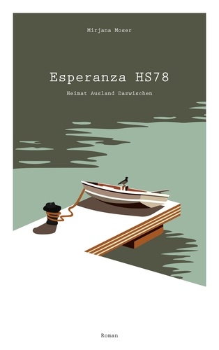 Esperanza HS78. Heimat Ausland Dazwischen