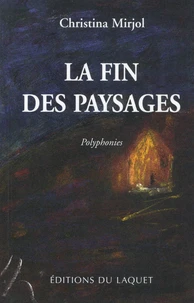 La Fin Des Paysages. Polyphonies