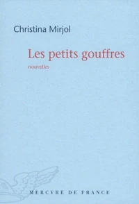 Les petits gouffres