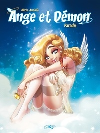 Mirka Andolfo - Ange et Démon Tome 3 : Paradis.