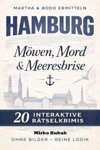 Martha & Bodo ermitteln: Möwen, Mord & Meeresbrise: