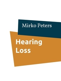Mirko Peters - Hearing Loss.