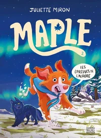 Maple v 02 les epreuves de l'aurore