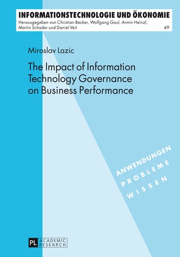 Miroslav Lazic - The Impact of Information Technology Governance on Business Performance.